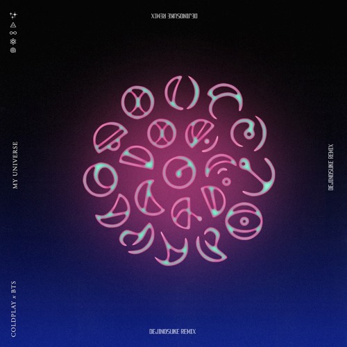COLDPLAY & BTS - My Universe (dejinosuke Remix)