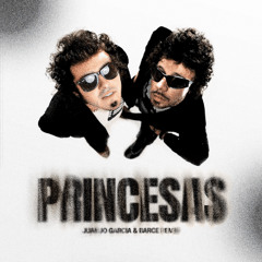 Pereza -  Princesas (Juanjo Garcia & Barce Remix)