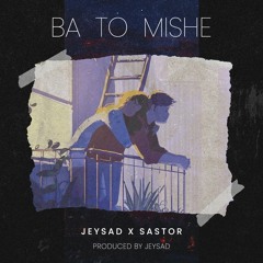Jeysad X sastor-Ba To Mishe