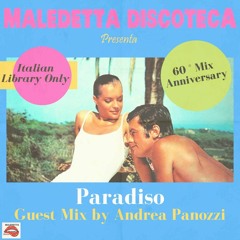 "PARADISO" GUEST MIX by ANDREA PANOZZI 60° MIX ANNIVERSARY