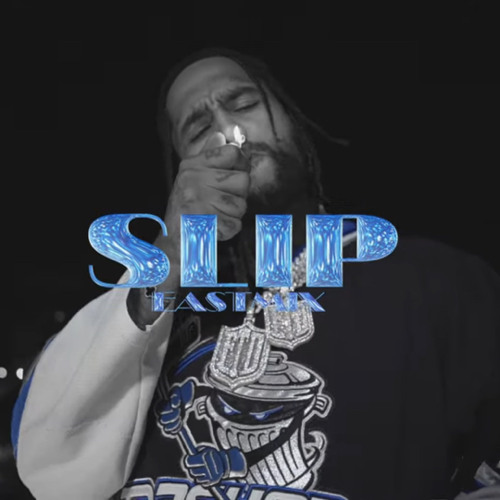 Dave East - Slip (EASTMIX)
