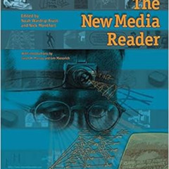 [View] EPUB 📃 The New Media Reader (The MIT Press) by Noah Wardrip-Fruin,Nick Montfo
