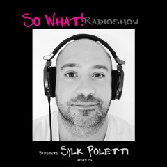 So What Radioshow 495/Sylk Poletti