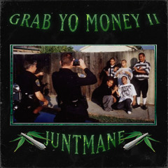 GRAB YO MONEY II