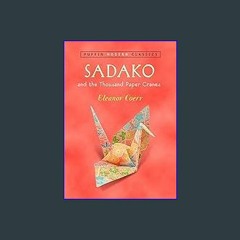 Download Ebook ⚡ Sadako and the Thousand Paper Cranes (Puffin Modern Classics) (Ebook pdf)