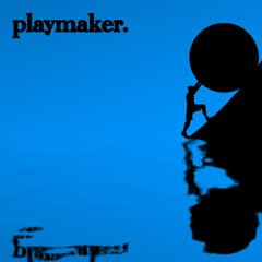 PLAYMAKER. (PREVIEW)