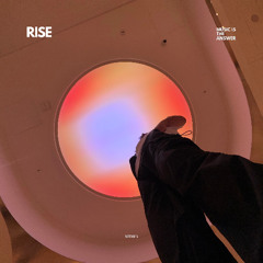 Rise