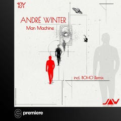 Premiere: André Winter - Man Machine - Jannowitz Records