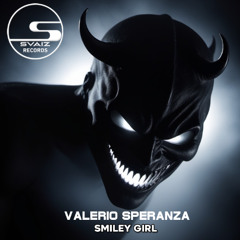 Valerio Speranza - Smiley Girl (Original Mix) [SVZ100]