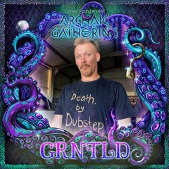 ARCHAIC GATHERING 25' GRNTLD. FRIDAY 7.30PM