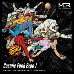 MER - Cosmic Funk Expo 1: Vintage Electronic Jazz Funk Vibes [Album Medley]