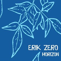 Erik Zero -  Horizon