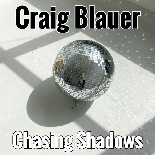 Chasing Shadows