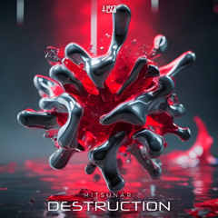 Mitsunari - Destruction (Original Mix)