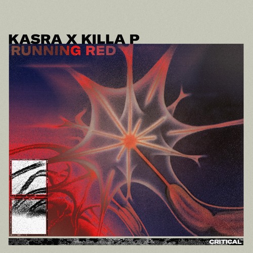 Kasra x Killa P  - Running Red