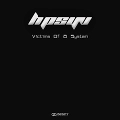 HpsyV - Victims Of A System (Unreleased)