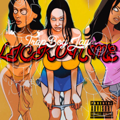trapboyjay - Lick on Me ( official audio )