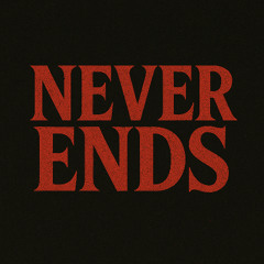 Never Ends