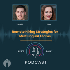 Episode 2: Remote Hiring Strategies for Multilingual Teams