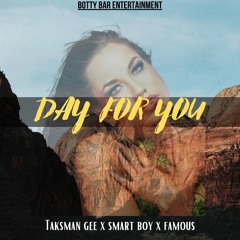 Day for you( feat )famous x smart boy