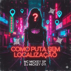 Como Puta Sem Localização(MP3_160K).mp3