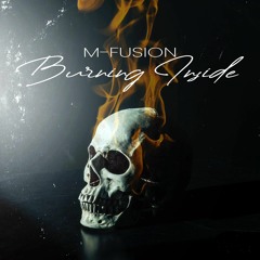 M-Fusion - Burning Inside
