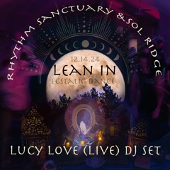 Lucy Kafanov (live) DJ Set Rhythm Sanctuary Ecstatic Dance 12.14.24