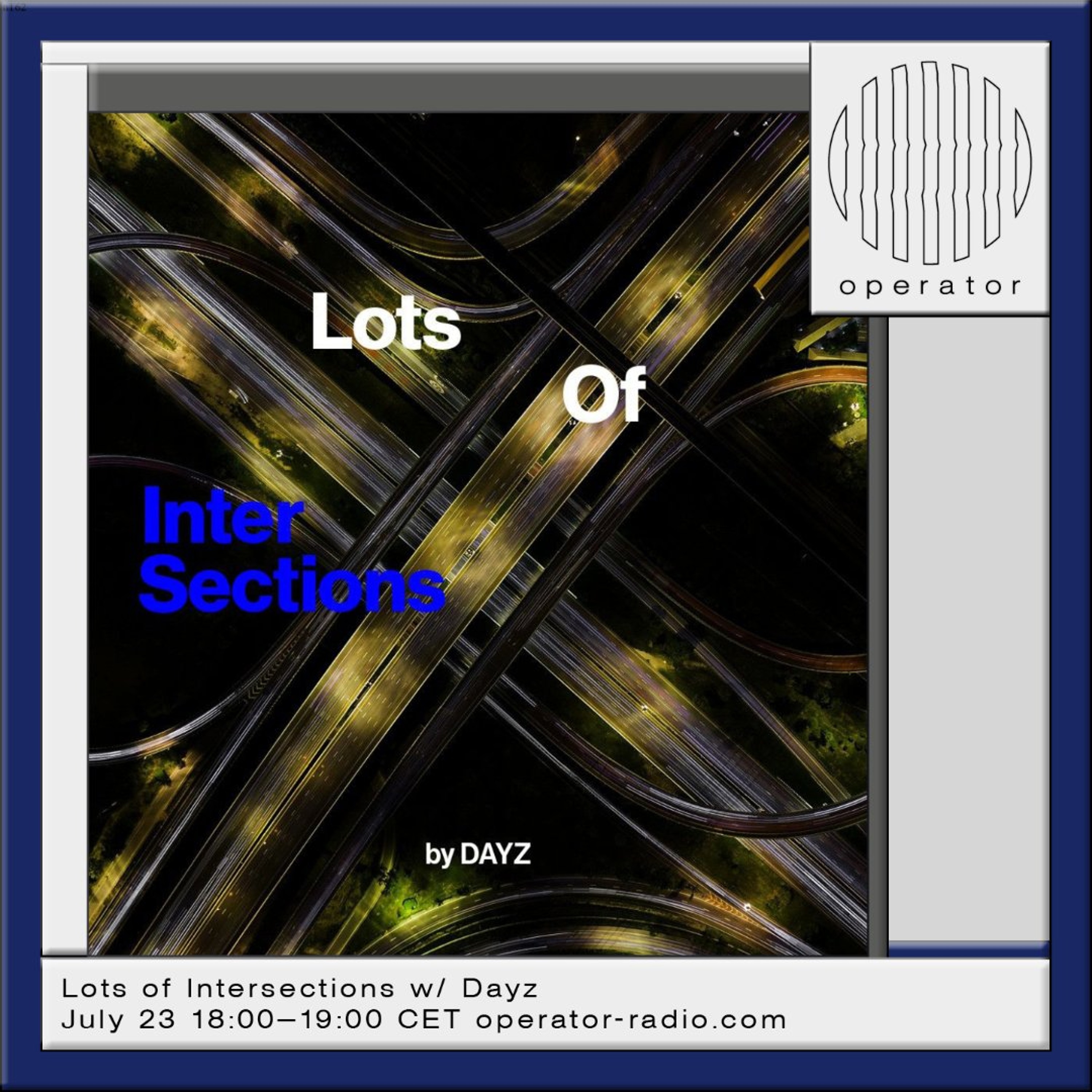 Lots of Intersections w/ Dayz - 23rd July 2026 episode artwork