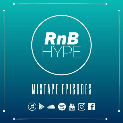 RnB Hype - Mixtape Episodes