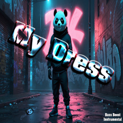 My Dress Instrumental BassBoost