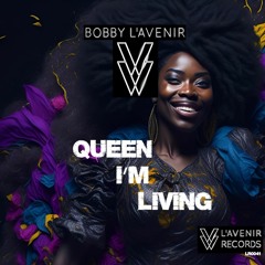 Oueen I'm Living - Bobby L'Avenir