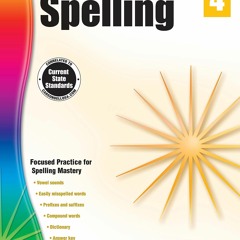 get [❤ PDF ⚡] Spectrum Spelling Workbook Grade 4, Ages 9 to 10, 4th Gr