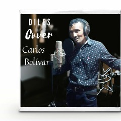 Diles - Cover - Carlos Bolívar
