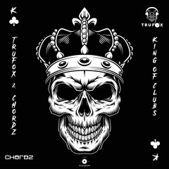King Of Clubs by Trufox & Chordz