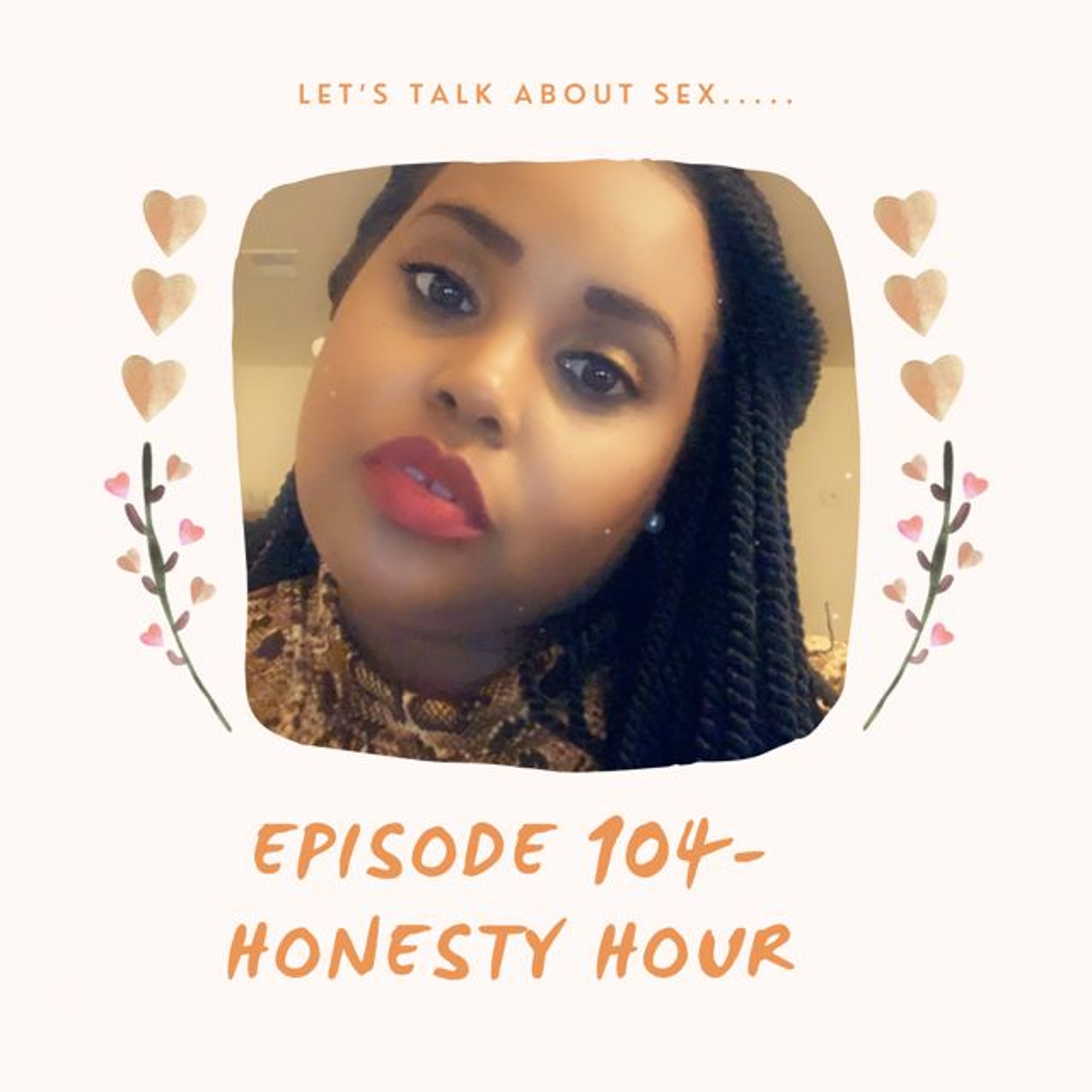 Episode 104- Honesty Hour episode artwork