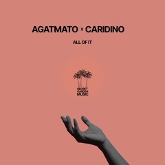 PREMIERE: AGATMATO x CARIDINO - All Of It