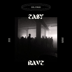 EASY RAVE