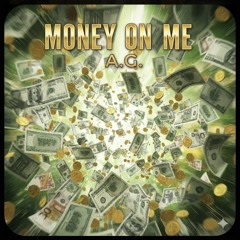 Money On Me