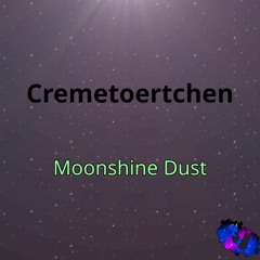 Moonshine Dust