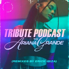 Erick Ibiza - Ariana Grande Tribute