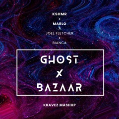 Ghost X Bazaar (KRAVEZ Mashup) [FREE DOWNLOAD]