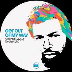 HSM PREMIERE | Darran Nugent Ft. Morris Revy - Get Out Of My Way [Elevation Recordings]