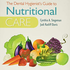 READ KINDLE 🧡 The Dental Hygienist's Guide to Nutritional Care (Stegeman, Dental Hyg