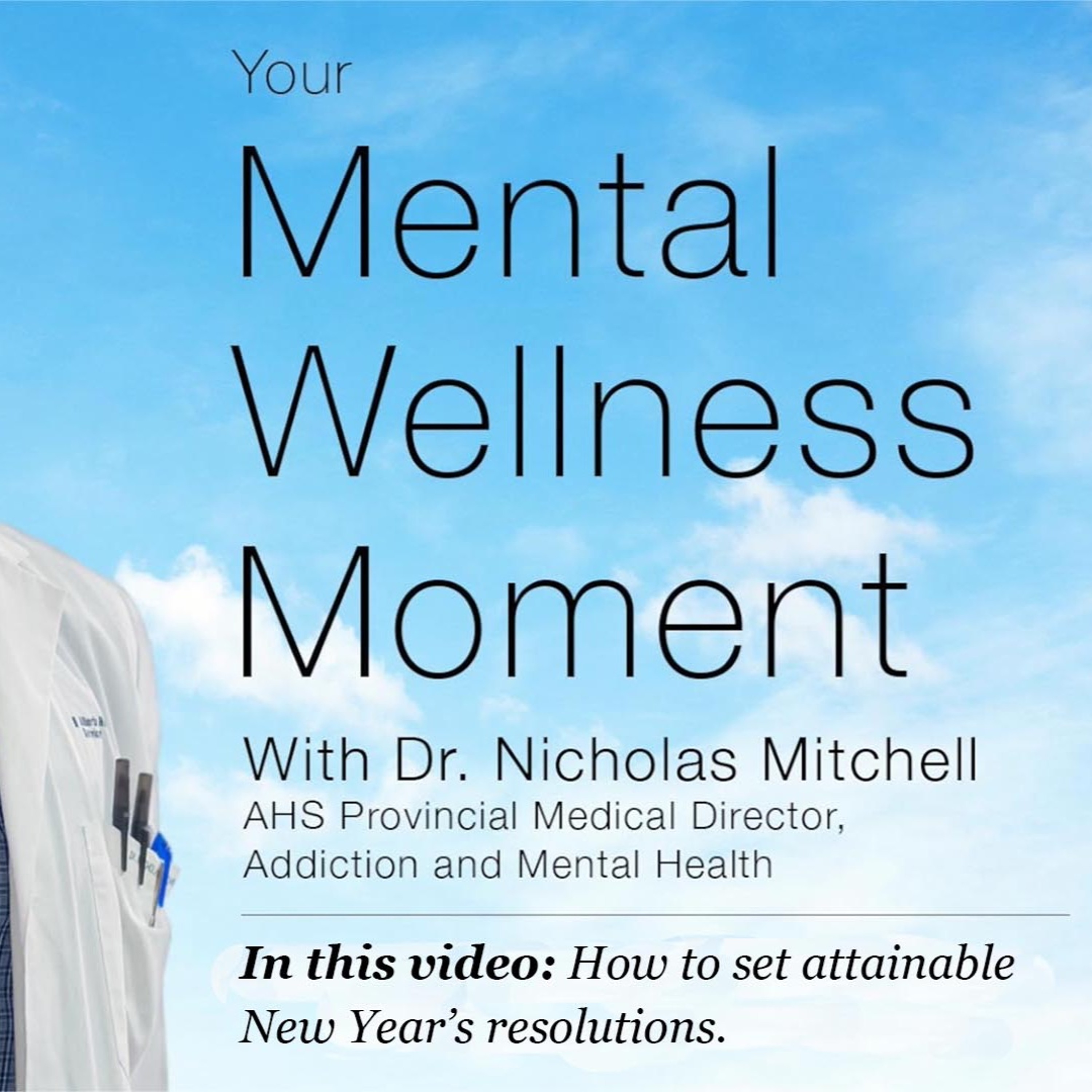 Mental Wellness Moment — How to set attainable New Year's resolutions episode artwork