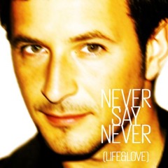 Sylvain Stabile - Never Say Never (Life&Love)