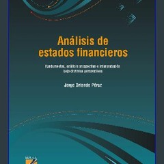 [Ebook] 💖 Análisis de estados financieros: Fundamentos, análisis prospectivo e interpretación bajo