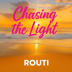 Chasing the Light
