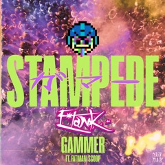 Gammer - Stampede (E*Tank Hardcore Bootleg)