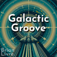 Galactic Groove