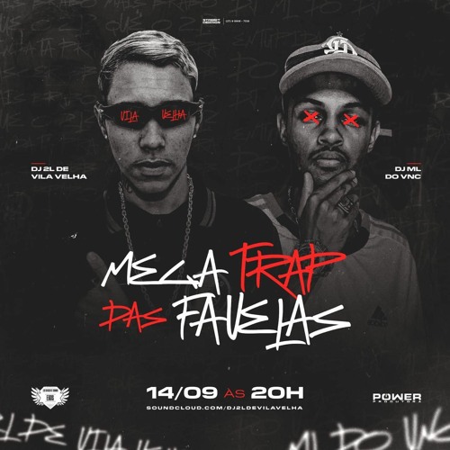 TRAP DAS FAVELAS ( 2L DE VV & ML DA VILA ) { LA LA LA REMIX } BEAT JHOW JHOW EXPLODIUUUU